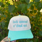 "Fuck around n’ find out" Hat