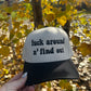 "Fuck around n’ find out" Hat